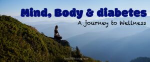 Mind, Body, And Diabetes: A Journey To Wellness