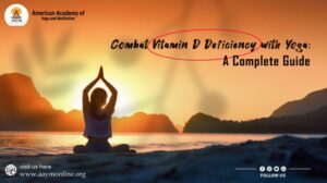 Combat Vitamin D Deficiency with Yoga: A Complete Guide