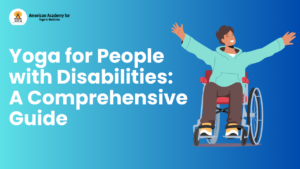 Yoga for People with Disabilities: A Comprehensive Guide