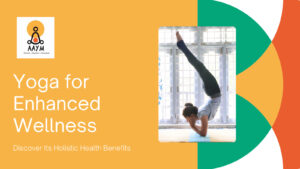 Enhance Wellness with Yoga: Discover Its Holistic Health Benefits