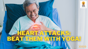 Heart Attacks: Beat Them with Yoga!